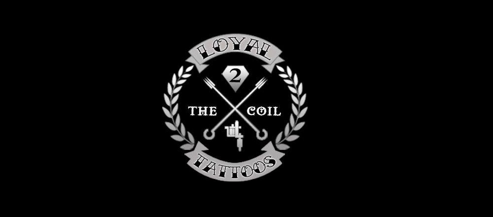 Loyal 2 The Coil Tattoos