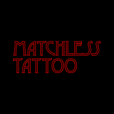 Matchless Tattoo